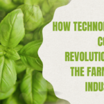 How Technology Could Revolutionize the Farming Industry