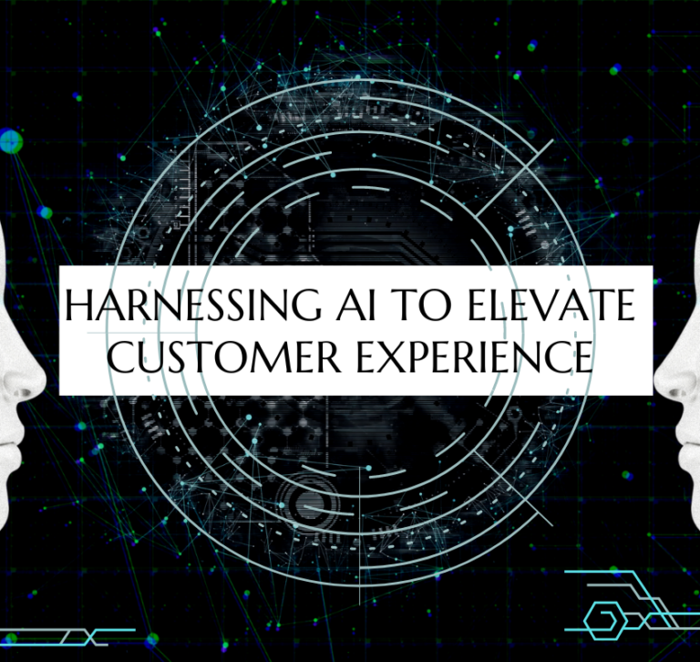 Harnessing AI to Elevate Customer Experience – Key Insights & Strategies